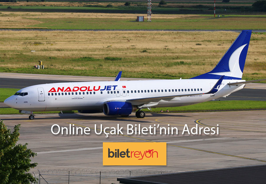 Anadolu Jet Uçak Bileti