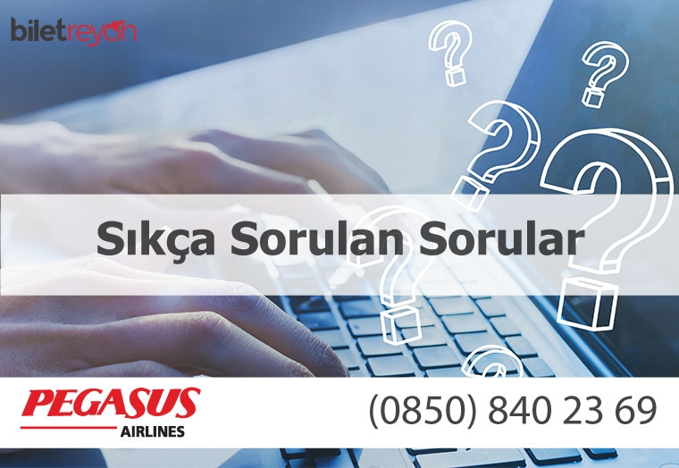Pegasus bilet iptali sıkça sorulan sorular